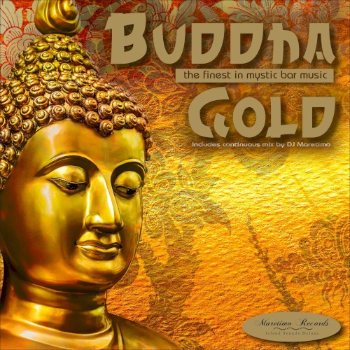 Buddha Gold: The Finest in Mystic Bar Music