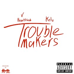 Troublemakers