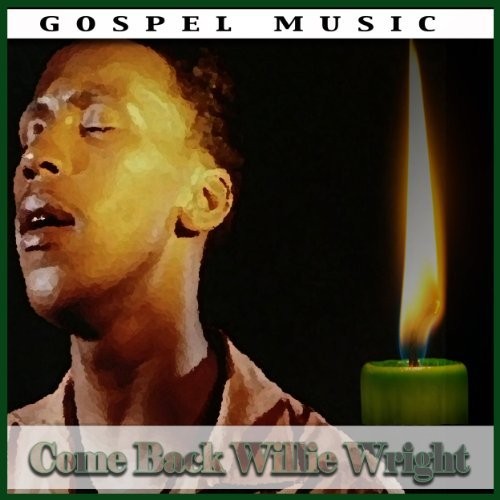Come back Willie Wright