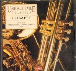 Unforgettable Classics: Trumpet