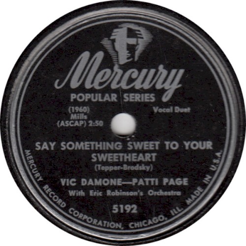 Say Something Sweet to Your Sweetheart / Isn’t It Romantic
