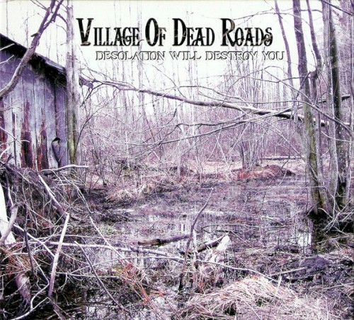 Desolation Will Destroy You