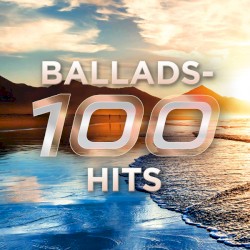 Ballads – 100 Hits
