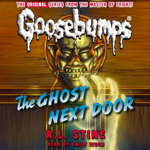 Classic Goosebumps: The Ghost Next Door