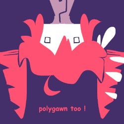 Polygawn Too !