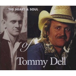 The Heart & Soul Of Tommy Dell