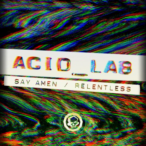 Say Amen / Relentless