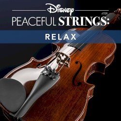 Disney Peaceful Strings: Relax