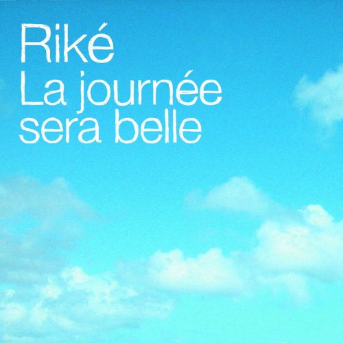 La journée sera belle