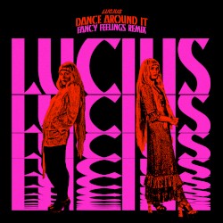 Dance Around It (Fancy Feelings remix)