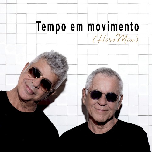 Tempo em movimento (HiroMix)