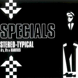 Stereo‐Typical: A’s, B’s & Rarities