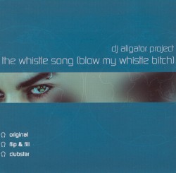 The Whistle Song (Blow My Whistle Bitch)