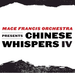 Chinese Whispers IV