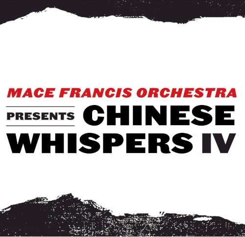 Chinese Whispers IV