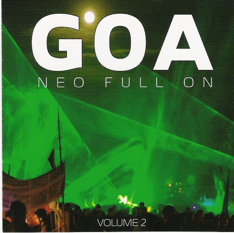 Goa: Neo Full On, Volume 2