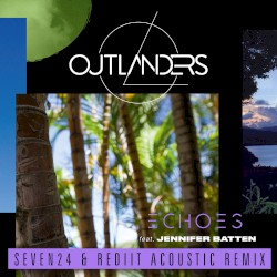 Echoes (Seven24 & Rediit Acoustic remix)