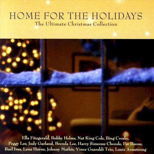 Home For The Holidays: The Ultimate Christmas Collection