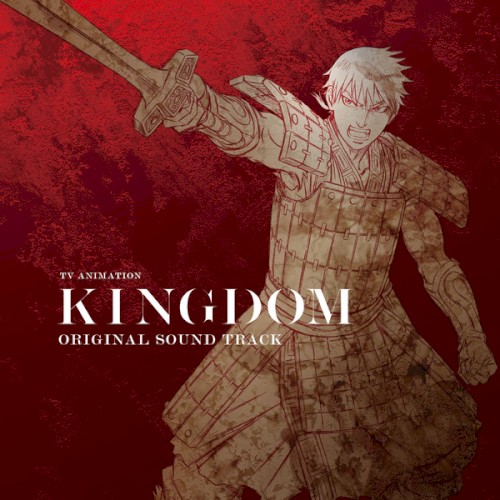 TV ANIMATION KINGDOM ORIGINAL SOUND TRACK