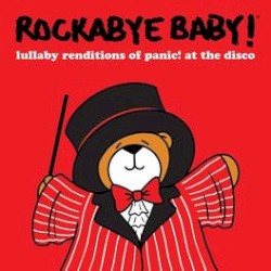 Lullaby Renditions of Panic! at the Disco