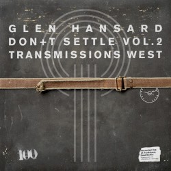 Don’t Settle (Vol. 2 - Transmissions West)