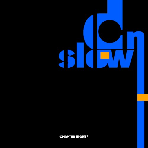Slow Down