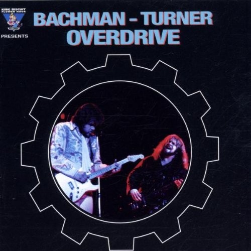 King Biscuit Flower Hour: Bachman-Turner Overdrive