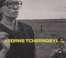 #20 ans Tchernobyl
