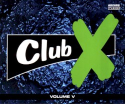 Club X - Volume V