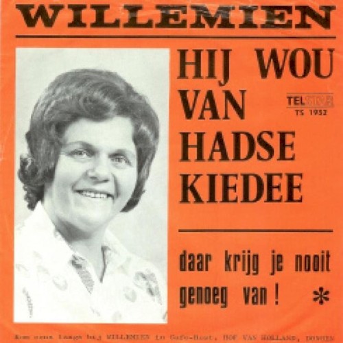 Hij wou van hadse kiedee