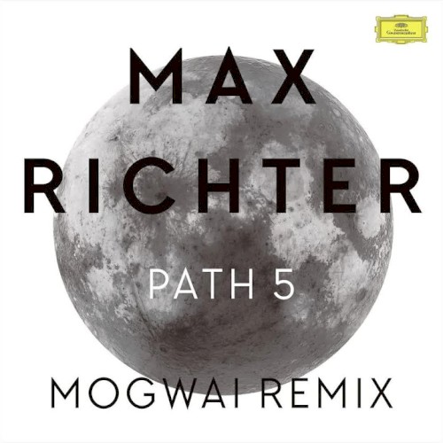 Path 5 (Mogwai Remix)