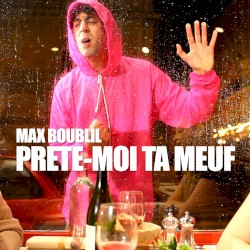 Prête‐moi ta meuf
