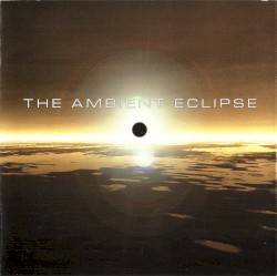 The Ambient Eclipse