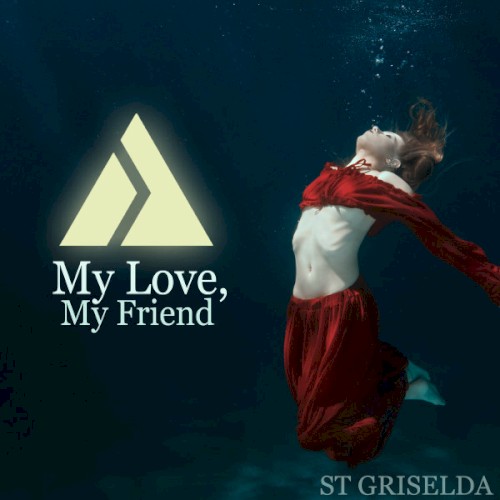 My Love, My Friend