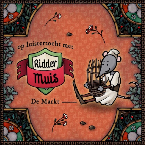Op luistertocht met Ridder Muis - 24 De markt