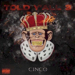 Told Y'all, Vol. 3