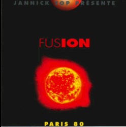 Fusion - Paris 1980
