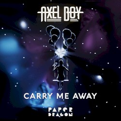 Carry Me Away