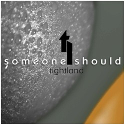 Someone Should