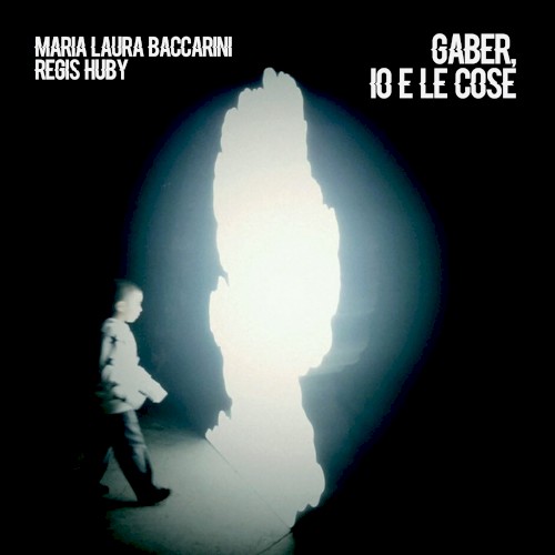 Gaber, io e le cose