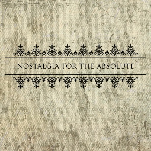 Nostalgia for the Absolute