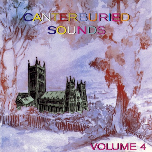 Canterburied Sounds, Volume 4