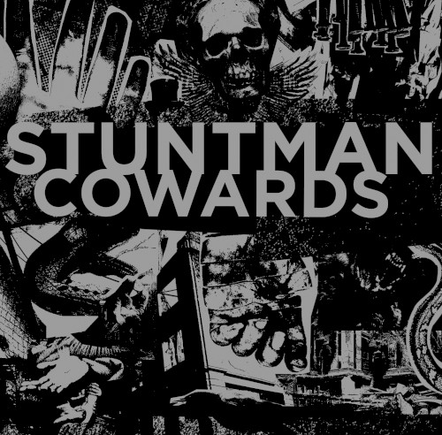 Cowards & Stuntman split 7"