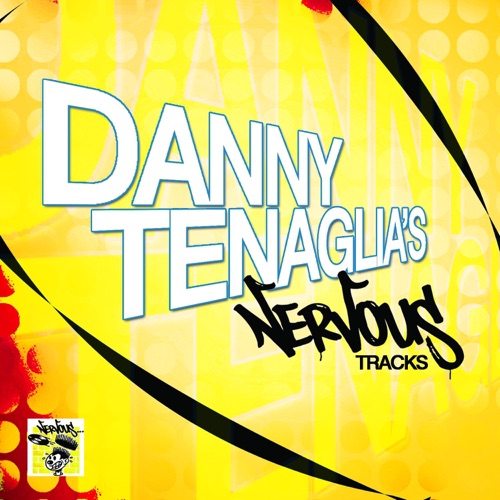 Danny Tenaglia’s Nervous Tracks