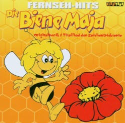 Die Biene Maja (Originalmusik & Titellied der Zeichentrickserie)