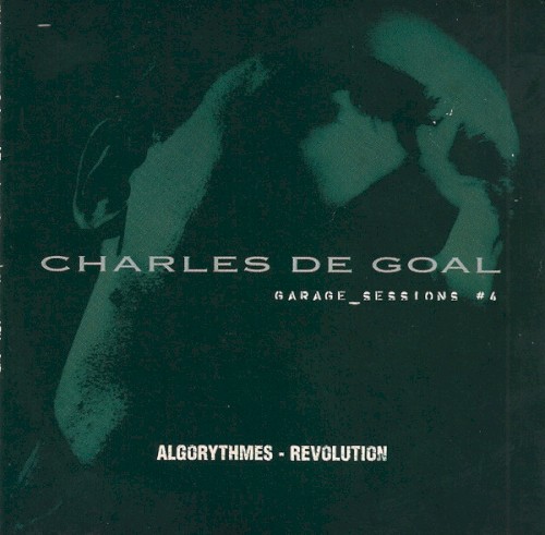 Garages Sessions #4: Algorythmes / Révolution
