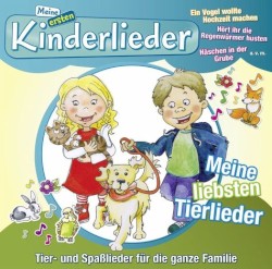 Meine ersten Kinderlieder: Meine liebsten Tierlieder