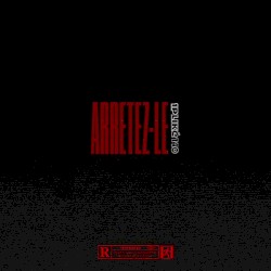 ARRÊTEZ-LE !