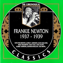 The Chronological Classics: Frankie Newton 1937–1939