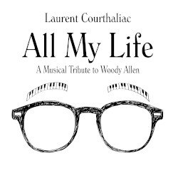 All My Life - A Musical Tribute to Woody Allen